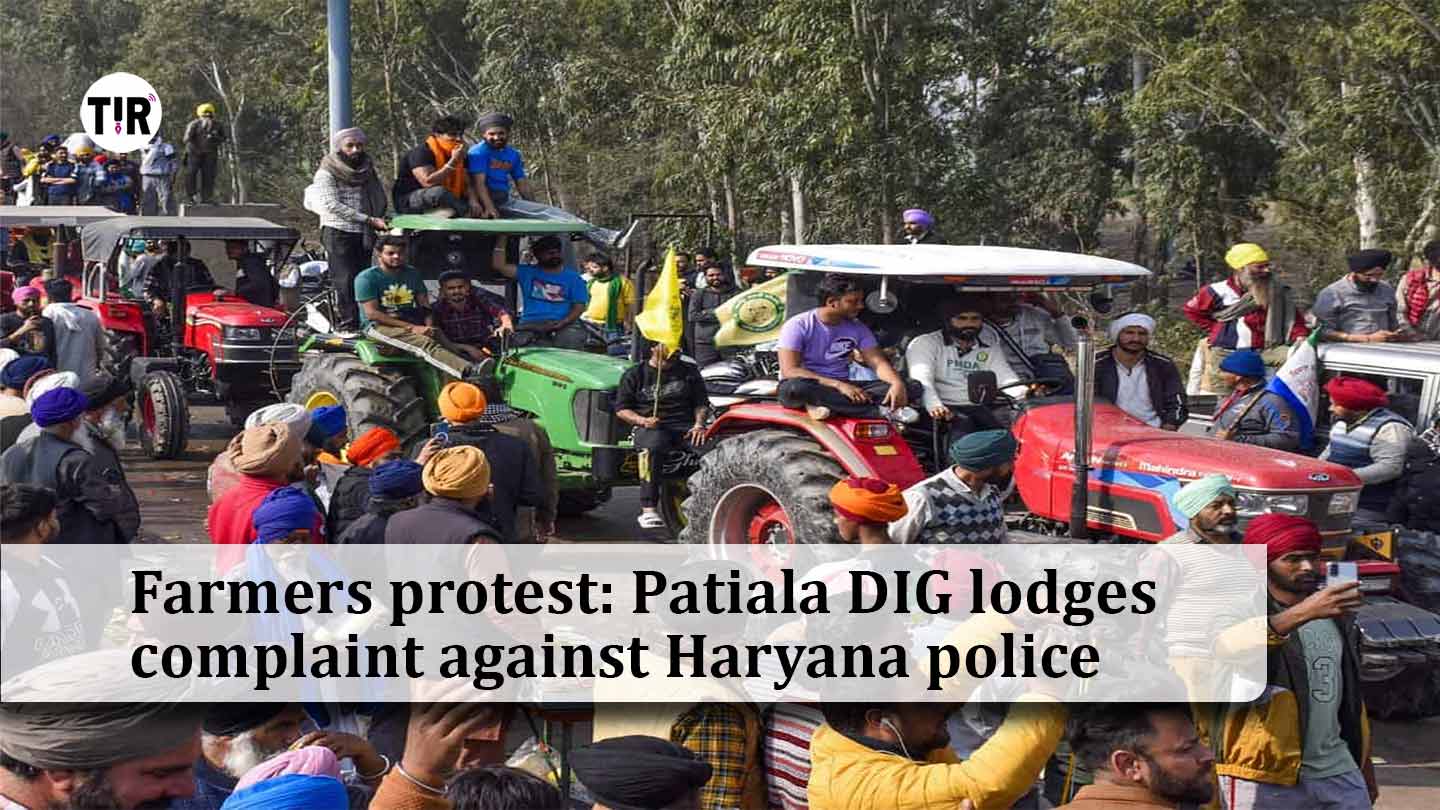 Farmers protest: Patiala DIG lodges complaint against Haryana police