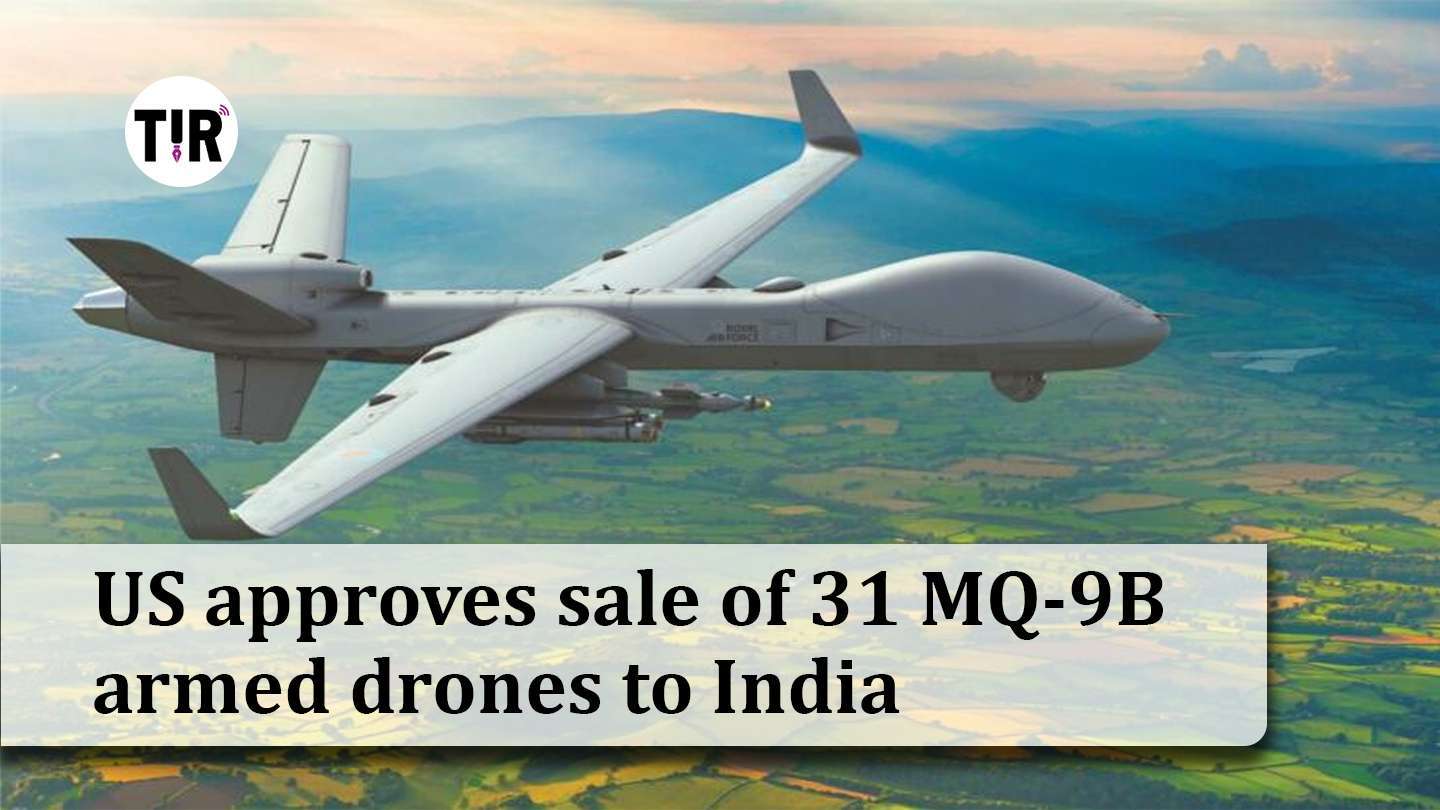 US approves sale of 31 MQ-9B armed drones to India