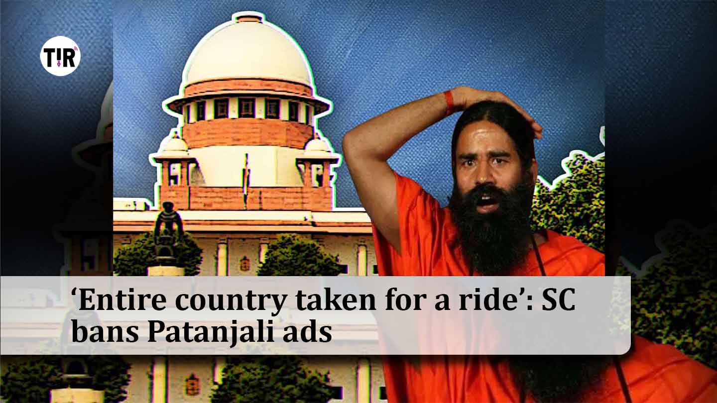 ‘Entire country taken for a ride’: SC bans Patanjali ads